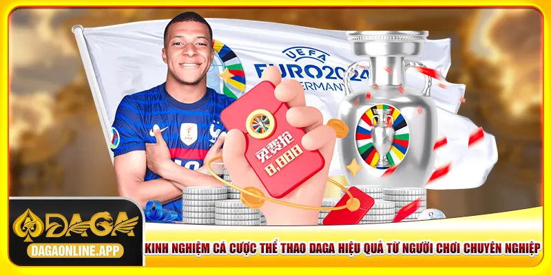 Kinh nghiệm cá cược thể thao Daga hiệu quả từ người chơi chuyên nghiệp