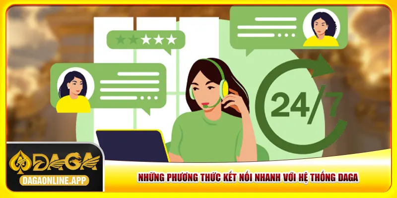 Những phương thức kết nối nhanh với hệ thống Daga
